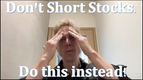 Don't short stocks. Do this instead.