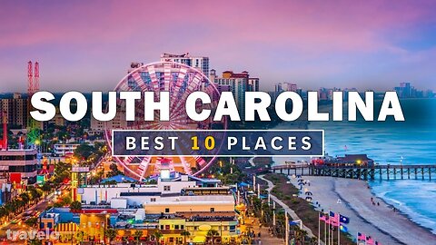 10 Best Places to Visit in South Carolina - Travel Video