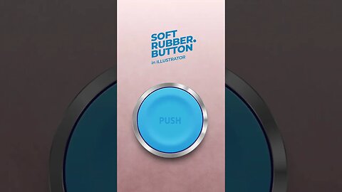 Soft Rubber Button Adobe Illustrator Tutorial Vertical #Shorts