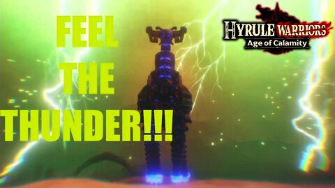 LIGHTNING & THUNDER!!!: Hyrule Warriors Age of Calamity #11