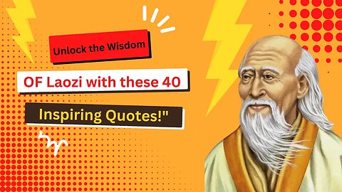 "Wisdom from the Ages: Exploring Laozi Quotes for Life Inspiration"