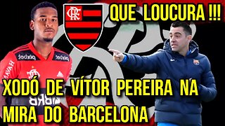 QUE LOUCURA! XODÓ DE VÍTOR PEREIRA NA MIRA DO EUROPEUS! CRIA DA BASE DO FLAMENGO TEM MULTA MILIONÁRI