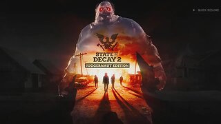 State Of Decay 2 part 1