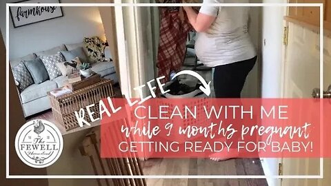 REAL LIFE Clean With Me + 9 Months Pregnant (Getting Ready for Baby!)