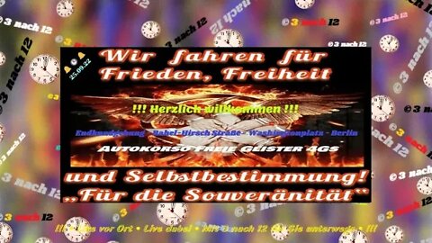 🔔🕒🔔 Endkundgebung - Autokorso der freien Geister 4G‘s - 25.09.22