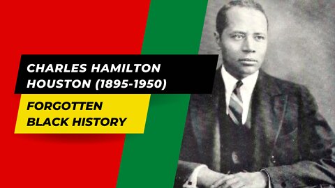 CHARLES HAMILTON HOUSTON (1895-1950)