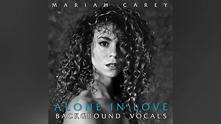 Mariah Carey - Alone In Love (Background Vocals Isolated)