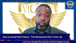 How To Avoid Faith Failure - Part 1 (b)