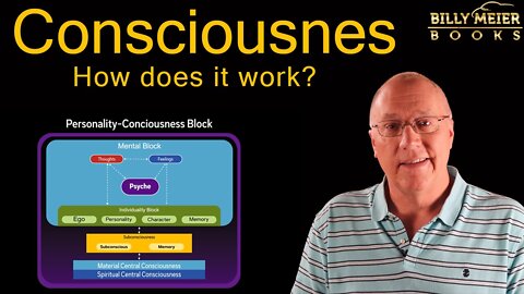 Billy Meier: Consciousness - How Does It Work? (Part 1)