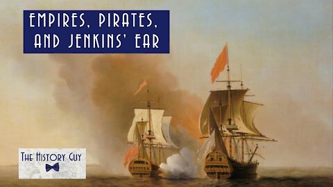 Empires, Pirates, and Jenkins' ear