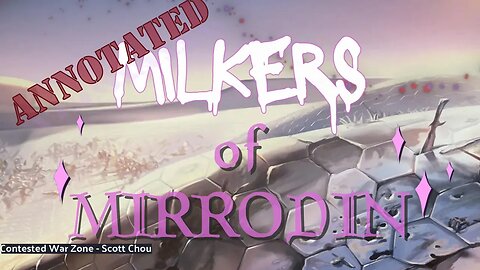 *MILKERS OF MIRRODIN* A MTG Lore Video of Ample Proportions [annotated with card names and artists]