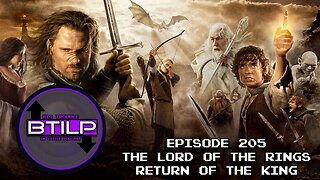 #205- The Lord of The Rings: Return Of The King