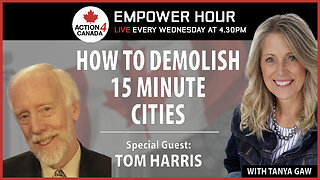 How To Demolish 15-Minute Cities With Tanya Gaw & Tom Harris, July 31, 2024