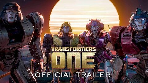 Transformers One Trailer 1 2024