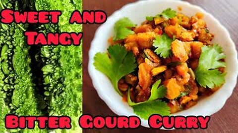 Top Sweet-Sour-Tangy-Bitter Gourd Curry | Delicious & Healthful Kakarakaya Fry | Karela Fry