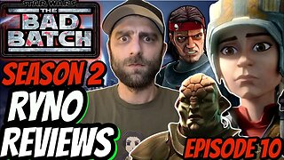 Star Wars The Bad Batch Season 2 Episode 10 Review