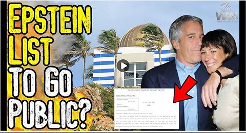 BREAKING: EPSTEIN CLIENT LIST TO GO PUBLIC? - 177 Names To Be Released!