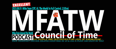 2023.08.01: Mike from COT, BOOM, AI, Hollywood Fakes, The World In Full Control, (2:05m)