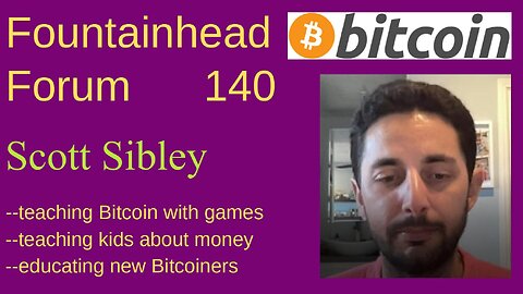 FF-140: Scott Sibley on teaching Bitcoin to children and raising kids today