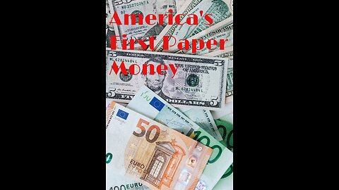 America's First Paper Money