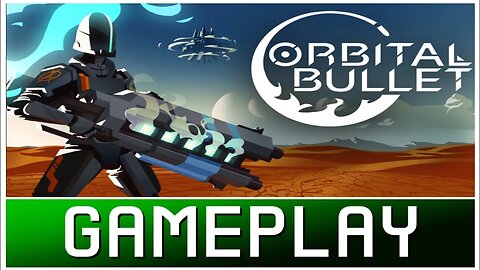 Orbital Bullet | Xbox Series X Gameplay | First Look