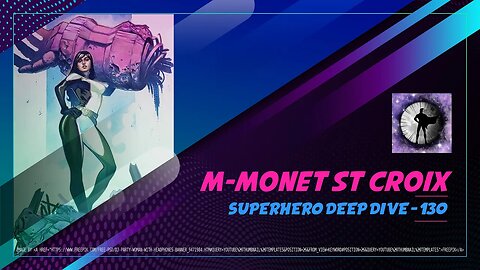 M-Monet St Croix - Superhero Deep Dive 130