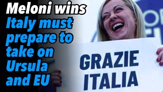 Meloni wins. Italy must prepare to take on Ursula and EU