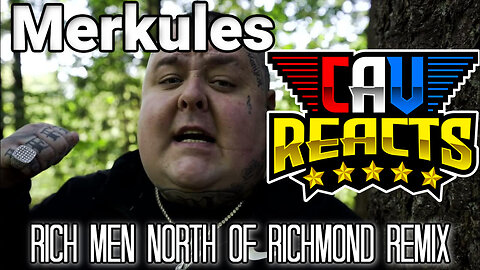 CAV REACTS | Merkules | Rich Men North Of Richmond REMIX