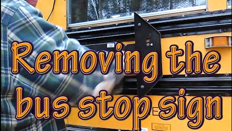 Shortbus Conversion to RV, Removing Stop Sign