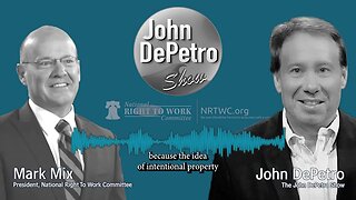 John DePetro Show: Major Big Labor Union and Biden NLRB Setback Handed Down by US Supreme Court