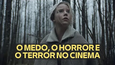 O MEDO, O HORROR E O TERROR NO CINEMA