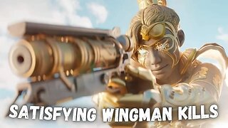 Satisfying Wingman Kills...