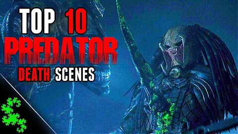 Top 10 Predator Death Scenes