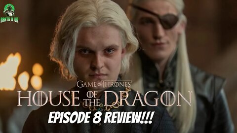 House Of The Dragon Episode 8 Review