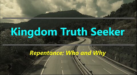 Repentance: Who and Why?
