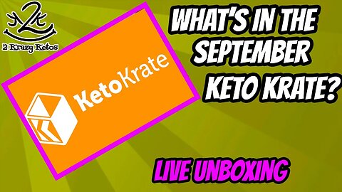 What's in the September Keto Krate? Live Unboxing