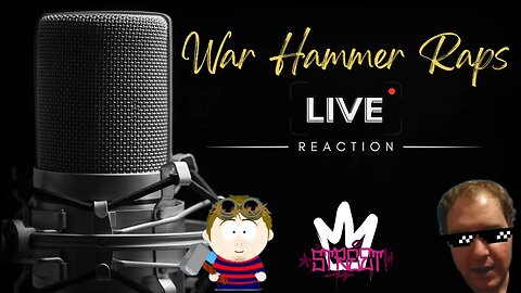 War Hammer's LAST rap (so far) so...let's react LIVE!!...and OOFY DOOFY!