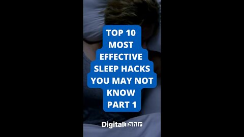 Top 10 Most Effective Sleep Hacks You May Not Know PART 1