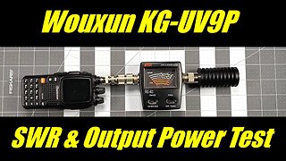 Wouxun KG-UV9P Output Power & SWR Test (Factory and upgrade antennas)