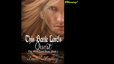 This Battle Lord's Quest, The Battle Lord Saga, Book 5, a Sci-Fi/Futuristic/Post-Apocalyptic Romance