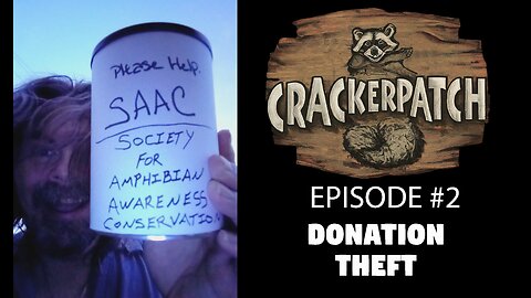 CRACKERPATCH (Ep. 2) Donation Theft