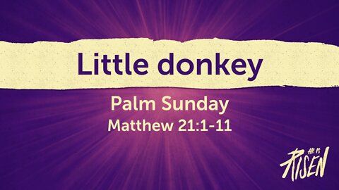 Little Donkey - Palm Sunday