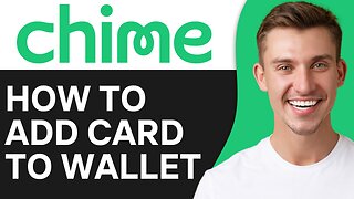 HOW TO ADD CHIME CARD TO APPLE WALLET