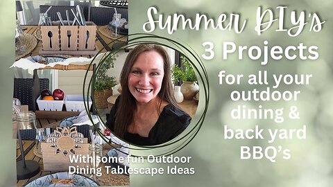 Summer DIY Projects for all your Outdoor Dining & Backyard BBQ's plus Oudoor Dining Tablescape Ideas