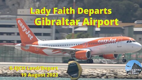 Lady Faith Departs Gibraltar Airport; G-EJCH Land/Depart