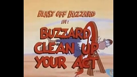 Blast Off Buzzard - Buzzard, Clean Up Your Act - 1977 Cartoon Short - Episode Eight - HD