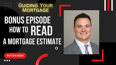 How to Read a Mortgage Estimate