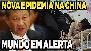 NOVA EPIDEMIA NA CHINA ALERTA O MUNDO / Renato Barros