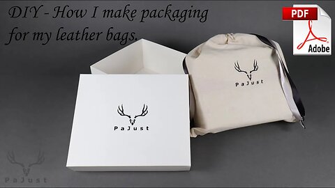 How I make packaging for my leather bags - DIY [Free PDF pattern]