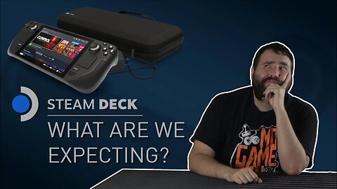 Valve Steam Deck - What Are We Expecting? - Adam Koralik